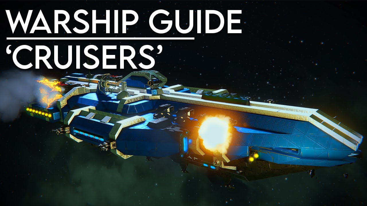 Space Engineers: Warship Guide - 'Cruisers' 