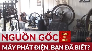 Lịch sử ra đời chiếc máy phát điện Gramme Dynamo | Đảng với Dân