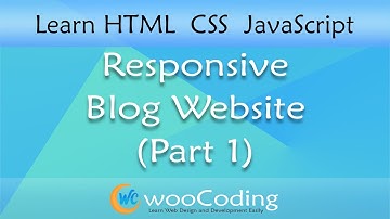 Responsive blog website using HTML CSS & JavaScript  (part - 1) | wooCoding