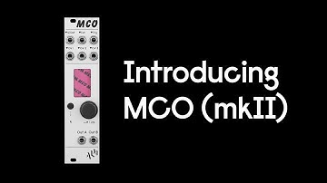Introducing MCO (mkII)