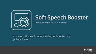 Oticon More™ core feature: Soft Speech Booster screenshot 2