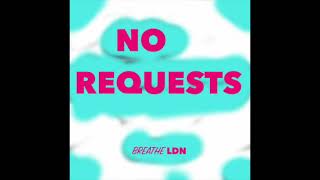 Breathe LDN - No Requests