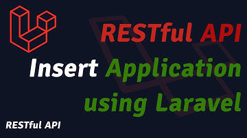 RESTful API Insert Application using Laravel