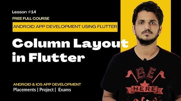 Column Layout in Flutter || Lesson 14 || Android App Development ||