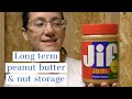 How to Store Peanut Butter & Nuts [Preparedness Unit #9]