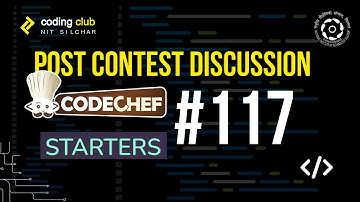 Codechef Starters 117 Discussion |  A, B, C, D, E (div 2)