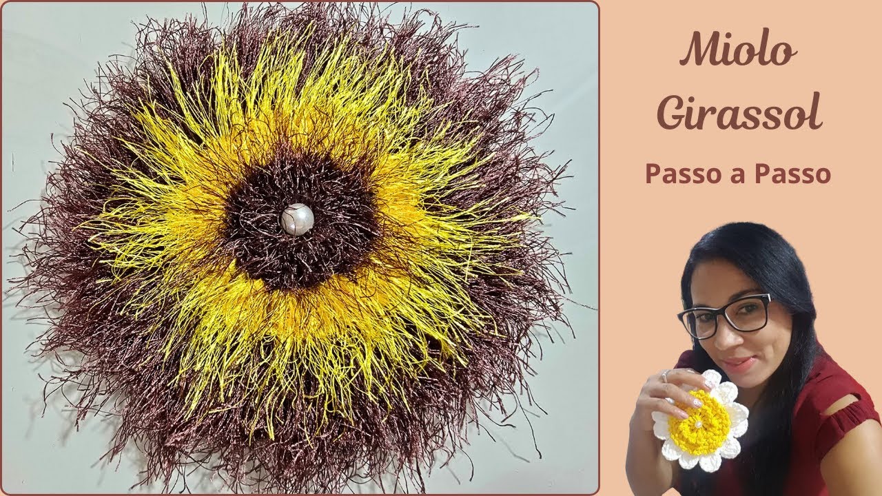 Miolo da Flor Girassol de Crochê - Passo a Passo - Alvenir Svagera