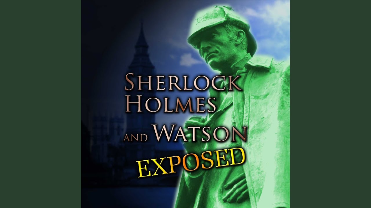 Ver Sherlock Holmes and Watson Exposed, Ch. 2 no YouTube