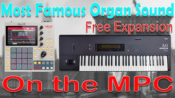 Akai MPC Tutorial. FREE! The Korg M1 Organ Pack MPC. For Old School House, RnB, Hip Hop, 90s. FREE!