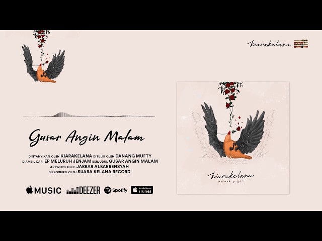 Kiarakelana - Gusar Angin Malam (Official Audio) class=