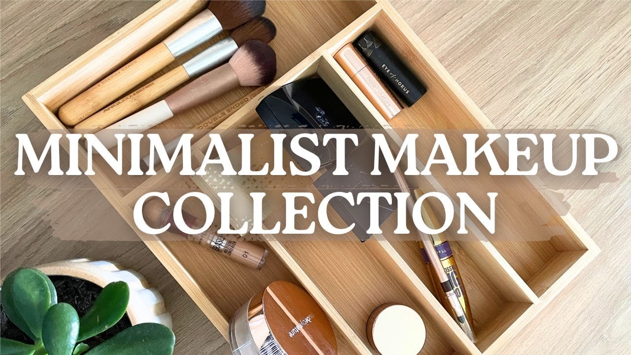 My Minimalist Makeup Collection 2025 | Makeup Reviews
