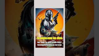 Four things you need to know before watching The Mandalorian and Grogu!#themandalorian #grogu