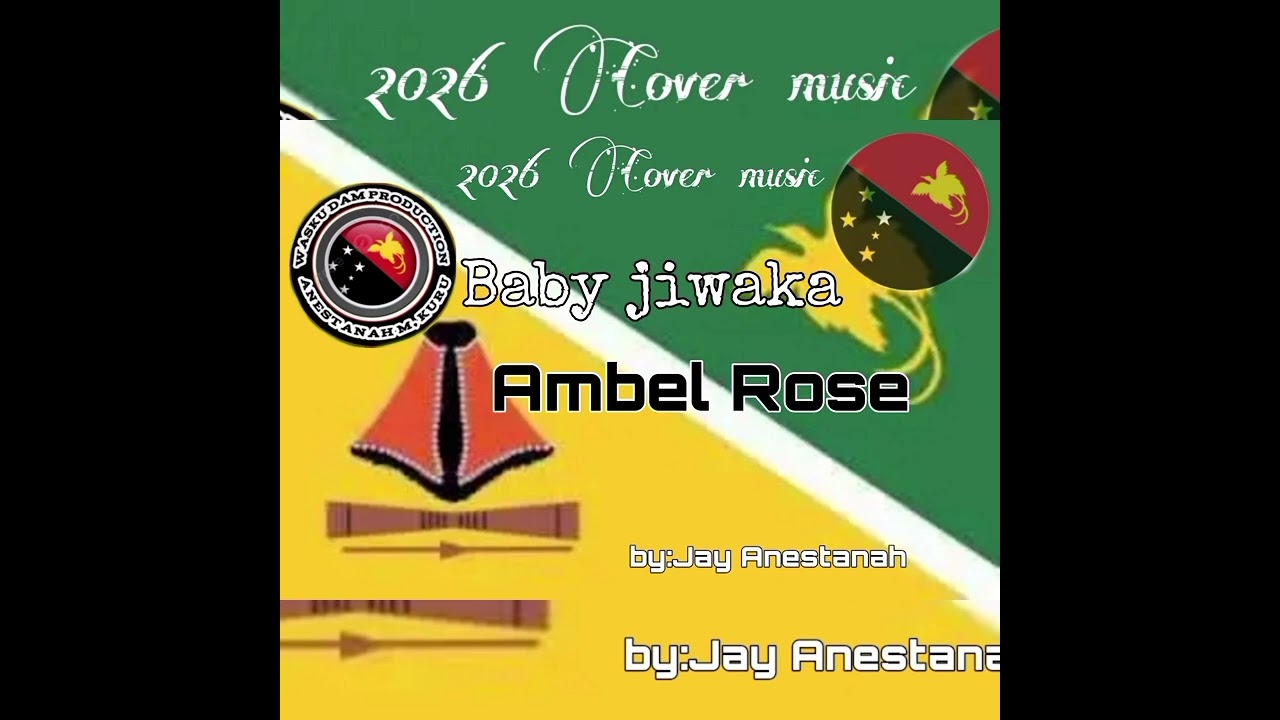 Baby jiwaka [Ambel Rose]Jay Anestanah _2026 Cover music _PNG Remix _by wasku dam [jiwaka music]