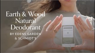 Earth & Wood Natural Deodorant by Edens Garden & Schmidt's