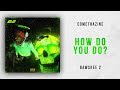 Comethazine - How Do You Do? (Bawskee 2)