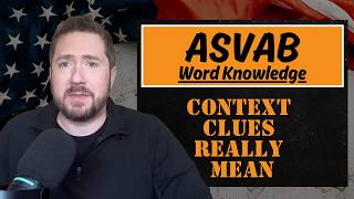 ASVAB Word Knowledge: What Context Clues Really Mean