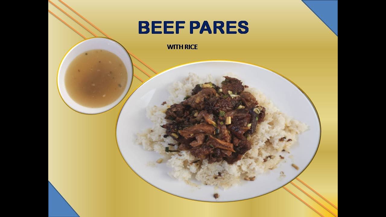 BEEF PARES served with fried rice (Panlasang Pinoy) YouTube