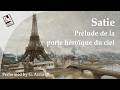 Erik Satie: Prélude de la porte héroïque du ciel | Giuseppe Azzarelli