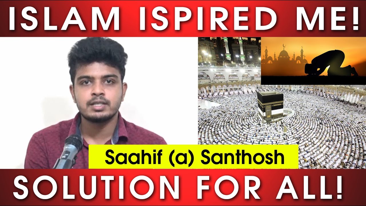 Saahif @ Santhosh┇Islam Inspired Me┇Way to Paradise Class