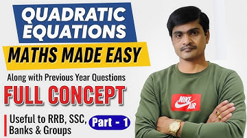 Quadratic Equations Made Easy Part - 1 | Full Concept + PYQs | For Competitive Exams | Ramesh Sir