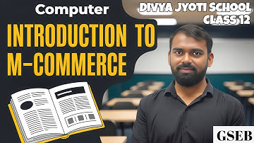 Introduction to M-Commerce | Computer | Class 12th | Live Classroom Teaching!