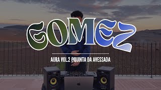 GOMEZ - Afro & Tech House Live Set | AURA Vol. 2 @Quinta da Avessada