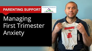 Managing First Trimester Anxiety For Expectant Fathers And Partners