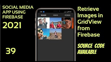 gridview android studio firebase || Social media app using firebase 2021