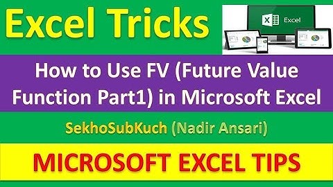 How to use FV (Future Value Function Part1) in Microsoft Excel [Urdu / Hindi]