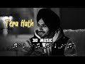 Tera hath  nirvair pannu  3d concert hall music