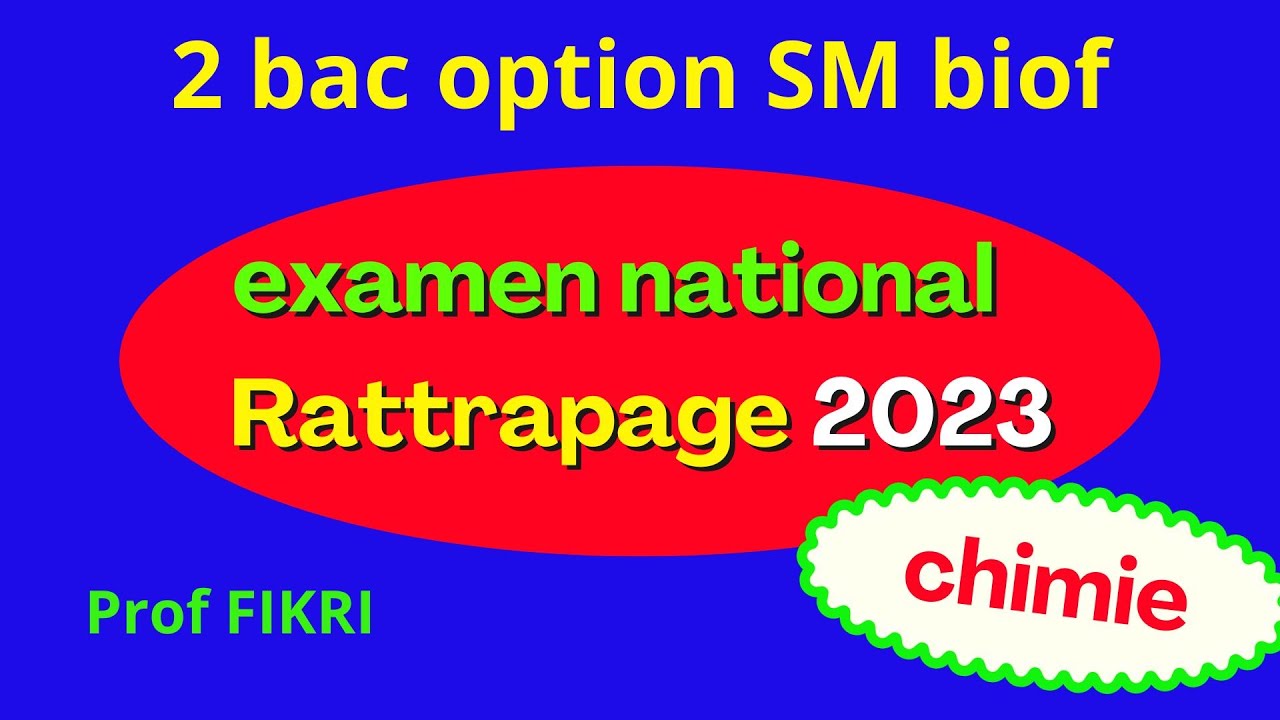 Correction examen national SM 2023 session rattrapage : chimie