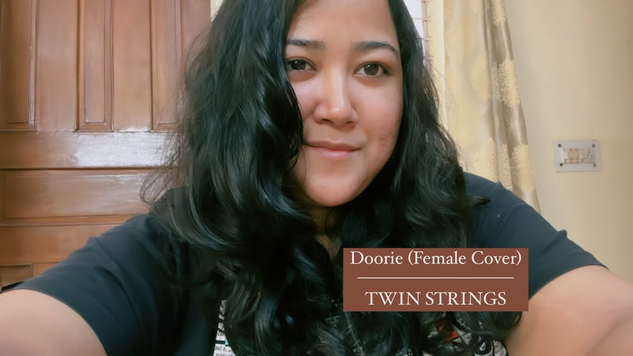 Doorie Twin Strings ( Female Cover ) Shreya Chowdhury YouTube