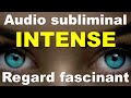 Extreme puissance du regard intense mditation guide message subliminal son binaural  hypnose