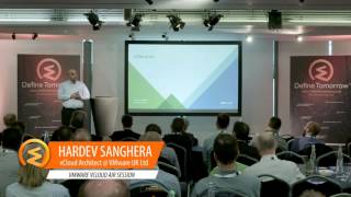 Define Tomorrow- vCloud Air session by Hardev Sanghera