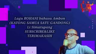 Download Lagu Lagu rohani bahasa Ambon(KATONG SAMUA SATU GANDONG)Li Simatupang MP3