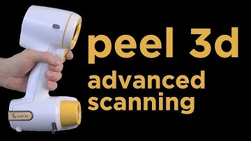Advanced 3D Scanning Workflow with the Peel 3D Scanner