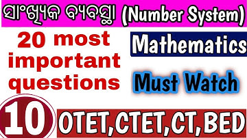 Number system/Math class for OTET,CTET,CT,BED/Part-10/Odisha School Classes