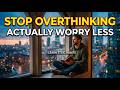 How to Stop Worrying About Things You Can't Control | Stoic Habits