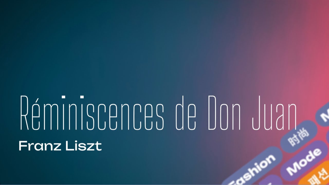 リスト:「ドン・ジョヴァンニ」の回想, S418(Liszt:Reminiscences de