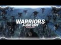 Warriors  2wei ft edda hayes edit audio