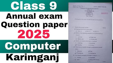 Class 9 annual exam Computer science Elective Question paper 2025 sribhumi/Karimganj Seba board