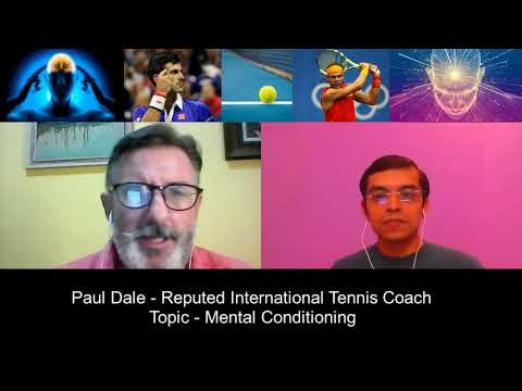 Paul Dale - Reputed International Tennis Coach Talking About Mental Conditioning !