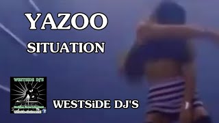 YAZOO - SITUATION (Remix) WESTSiDE DJ'S Resimi