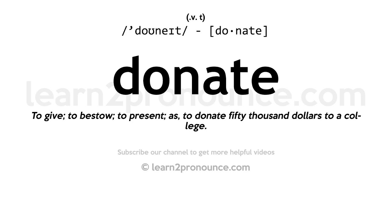 How to Pronounce Donatee 