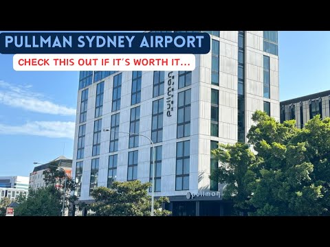 Pullman Airport Hotel Sydney, Australia 🇦🇺| FULL HD Hotel Review  | an Accor Hotel