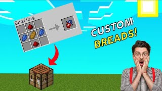 Minecraft But There are CUSTOM BREADS...
