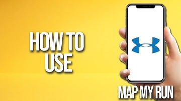 How To Use Map My Run Tutorial