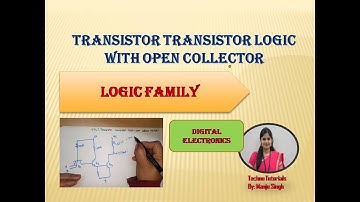 U5L6.1| TTL With open collector | Transistor Transistor Logic open collector | 2 input TTL NAND Gate