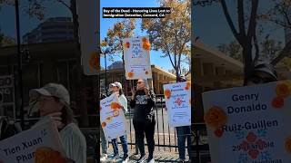 Day of the Dead Placards Honoring Lives Lost to Immigration Detention, Concord, CA, November 1, 2025