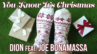 Video thumbnail of "Dion - "You Know It's Christmas" with Joe Bonamassa - Official Music Video"